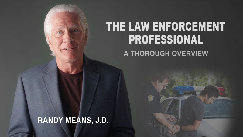 Constitutional, Procedural Due Process, and Community Policing: The Law Enforcement Professional