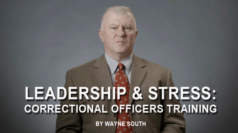 Leadership and Stress: Correctional Officers Training